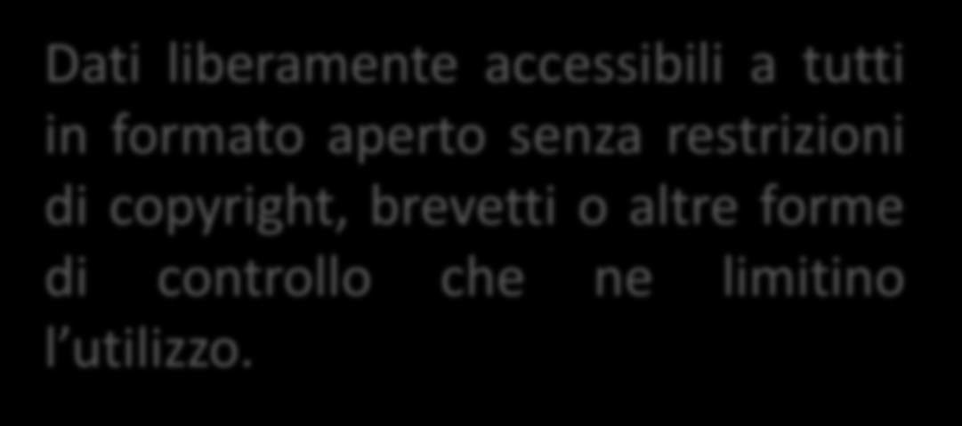 Cosa sono gli Open Data Dati liberamente