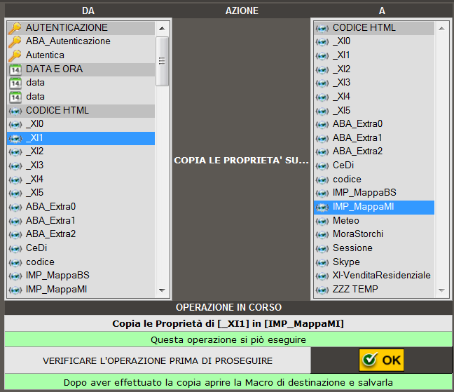 XFACILE / XTOTEM Pagina 7 Copia delle proprietà di una Macro Questa funzione permette di copiare le proprietà di una Macro su un'altra della stessa specie.