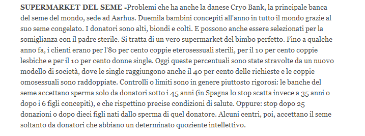 E allora? Il fatto è che nessuno vuole toccare il fiume di soldi legato alla Pma e gestito, in gran parte, da cliniche private.