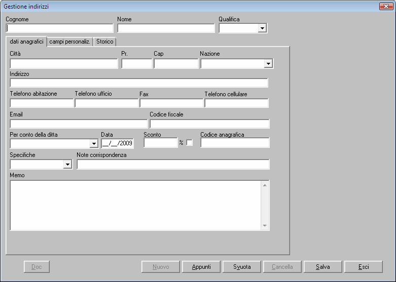 408 CLIENTI Inserimento e Modifica INSERIMENTO E MODIFICA Dal menù Clienti, la voce Inserimento e Modifica permette una rapida e semplice immissione dei dati anagrafici clienti con la