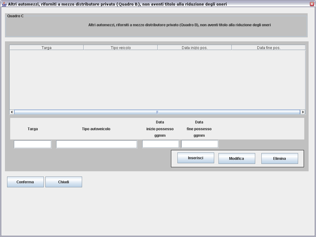 2.4. QUADRO C Nel Quadro C inserire per ogni autoveicolo: - numero di targa (obbligatorio) - tipo autoveicolo - data inizio possesso (nel formato ggmm, ad esempio per indicare il 5 Marzo digitare