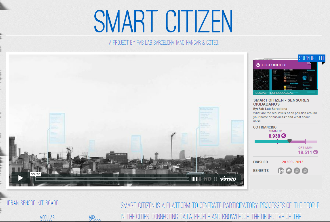 13 Smart Citizen Target Group http://www.smartcitizen.me/en/ Fab Lab Barcelona, IAAC, Hangar & Goteo. Cittadini.