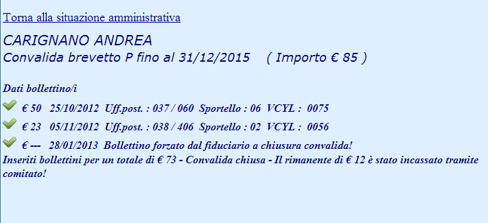 Nell esempio di seguito riportato viene mostrato come comportarsi nella situazione in cui l assistente bagnanti abbia effettuato erroneamente il pagamento al comitato per l importo di 12, che