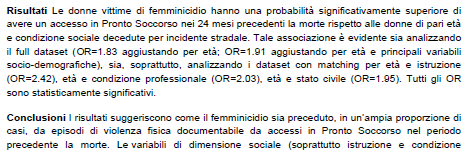 Gli accessi in PS sono predittori di femminicidio? Il femminicidio rappresenta l esito finale di una storia di violenze o è un evento isolato?