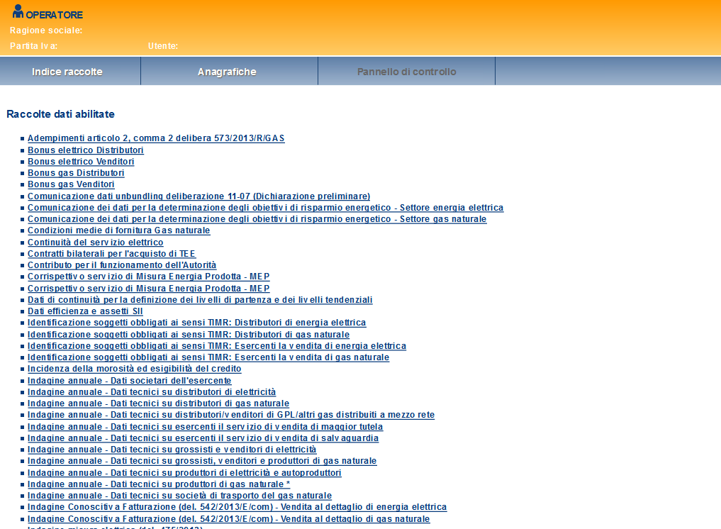 3.4.5 Accesso alle raccolte dati Utilizzando il link di accesso al sistema di raccolta dati presente sul portale dell Autorità (http://www.autorita.energia.it/it/anagrafica.