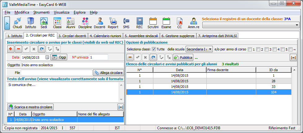 Scheda 2. Circolari per REC (Registro Elettronico di Classe) Mediante questa scheda è possibile inserire e/o allegare circolari e avvisi da inviare alle classi selezionate.