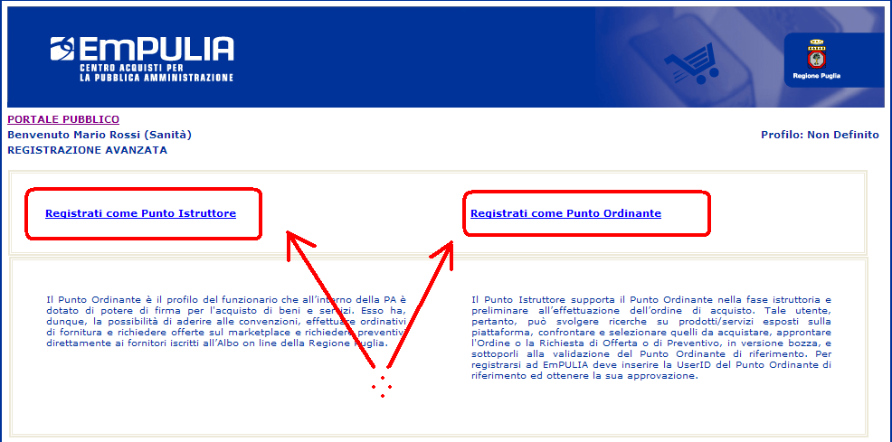 2.4.3. Registrazione come PA Gli utenti della PA possono alternativamente registrarsi come: Punto Ordinante Punto Istruttore 2.4.3.1.