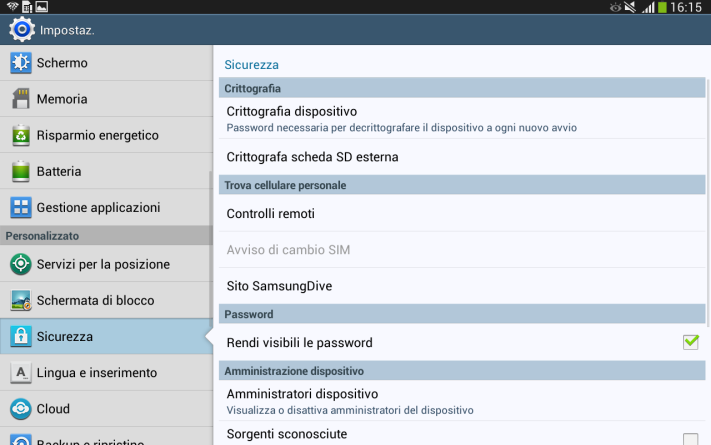 Impostate anche il blocco schermo per impedire l'accesso. La riattivazione tramite del touch screen non è sicura e quindi non è consentita.