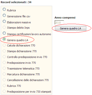 GENERAZIONE QUADRO LA DA COMPENSI Questa funzione permette di generare automaticamente il QUADRO LA per i soggetti che hanno dei compensi.