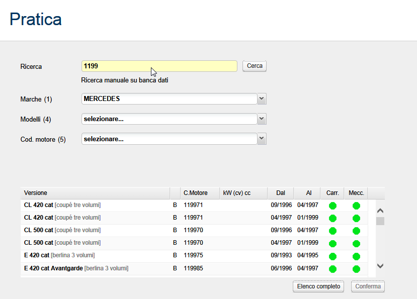 Es. ricerca tramite codice motore (posso inserire una parte del codice motore poi devo scegliere tra le