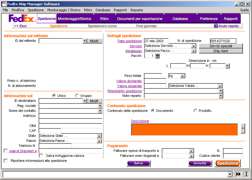 4 Spedizione 4.1 Panoramica FedEx Ship Manager Software consente di automatizzare la procedura di spedizione semplificandola e rendendola più rapida.