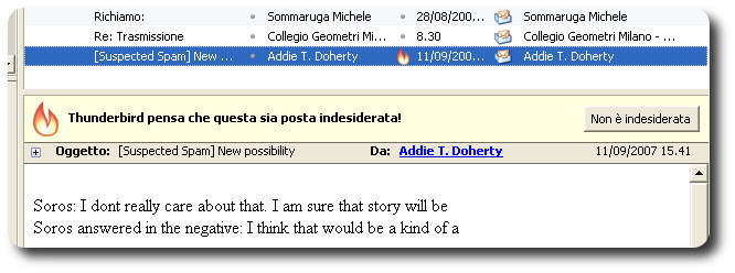 Thunderbird versione 1.2 Elevata quantità di messaggi di SPAM Al primo posto ci sono i messaggi indesiderati, noti anche come SPAM.