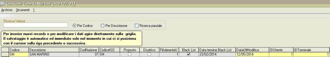 E) MODULO AZIENDA UP PARTE CONTABILE DATI DI BASE NAZIONI È stata modificata la tabella al fine di consentire la gestione dell uscita dalla Black List per il codice nazione 37 - San Marino a far data