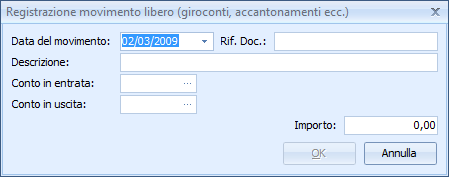 NOVA Condominio 108 - conto in entrata - conto di incasso - importo del movimento 6.2.8.6 Registrazione movimento libero Nella finestra Registrazione movimento libero, attraverso la quale registrare movimenti quali giroconti, accantonamenti, ecc.