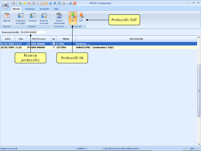 66 5.4 NOVA Condominio Protocolli Il Registro dei protocolli permette di visualizzare l'elenco dei record del Registro a cui è stato assegnato un numero di protocollo.