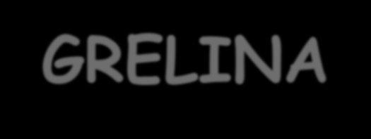 GRELINA La grelina è il più potente ormone oressizante La grelina circolante è correlata all appetito Essa svolge un ruolo fisiologico nella regolazione