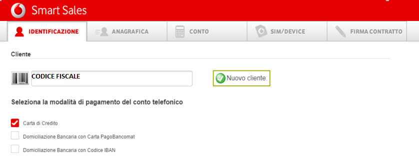 Inserimento Codice Fiscale Cliente nuovo o disattivo Scelta Carta di Credito come metodo di pagamento Sarà possibile selezionare la