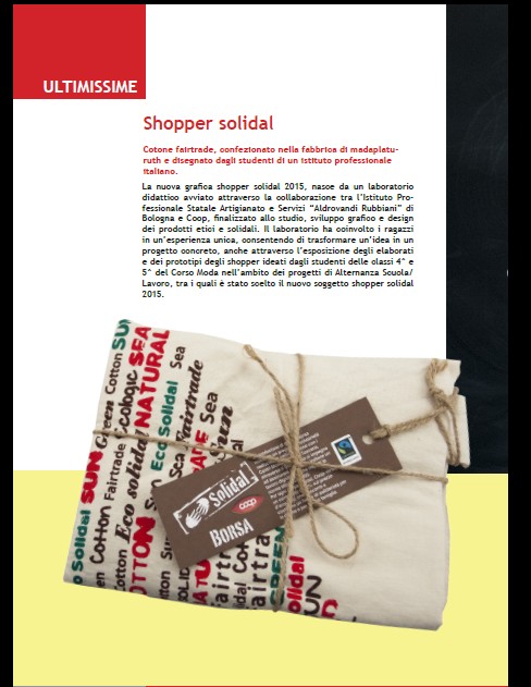 Solidal ULTIMISSIME Shopper solidal Cotone fairtrade, confezionato nella fabbrica di madaplaturuth e disegnato dagli studenti di un istituto professionale Italiano.