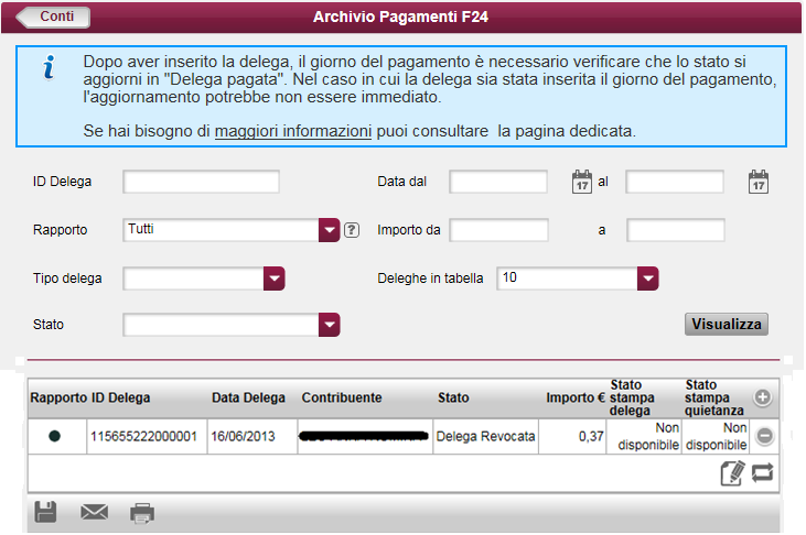 Cliccando sul tasto posto a destra, si visualizza il dettaglio delle operazioni che si possono effettuare dopo la revoca: Cliccare su: - Visualizza dettaglio delega F24: si visualizza la delega