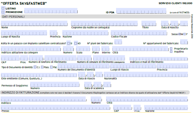 Come compilare la Proposta di abbonamento offerta SKY&Fastweb In questa pagina dovrai inserire i dati personali del titolare del contratto Fastweb & Sky Ricorda che il titolare del contratto Fastweb