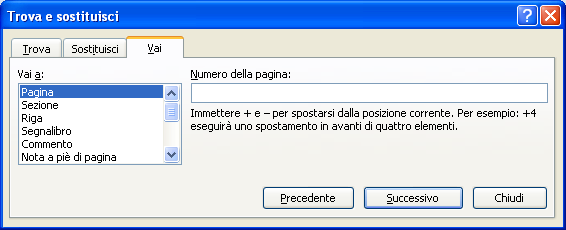 G. Pettarin ECDL Modulo 3: Word 84 La scheda vai a La scheda Vai è probabilmente la meno utilizzata delle tre: permette di spostarsi in un certo punto del documento, ad esempio su una determinata