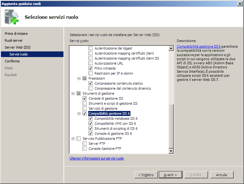 Recupero di server 5. Fare clic su Avanti. Vene visualizzata la finestra del server Web (IIS). 6. Fare clic su Avanti. Vene visualizzata la finestra di selezione del servizio del ruolo.