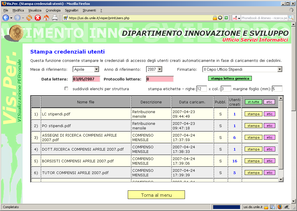 riportata, l'operatore che effettua il caricamento vedrà in corrispondenza dei cedolini che causano la creazione di un nuovo utente l'indicazione dell'avvenuta creazione ( nuovo utente (xxx yyy) ) ed