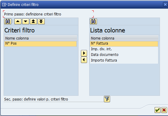 Fig. 3.16 Modifica layout. Anche i criteri di filtro possono essere definiti selezionando la funzione di modifica del layout.