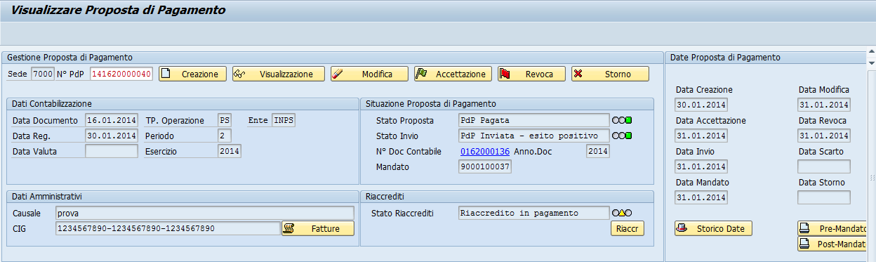 Fig. 11.4 Riaccredito: Riemissione in pagamento - conferma. Chiudendo la Scelta della tipologia di Riaccredito con il simbolo stato della proposta (fig11.6)., si visualizza il nuovo Fig. 11.5 Riaccredito: riemissione in pagamento - conferma.