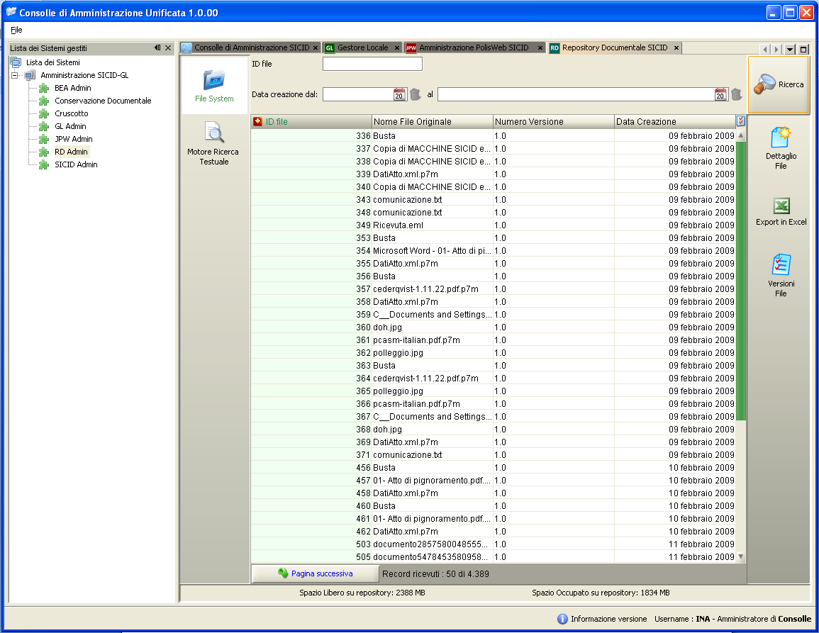 67 di 4.6.1.1 Ricerca File nel File System Figura 44 - Ricerca File nel File System Nella Figura 44 è mostrata l area File System.