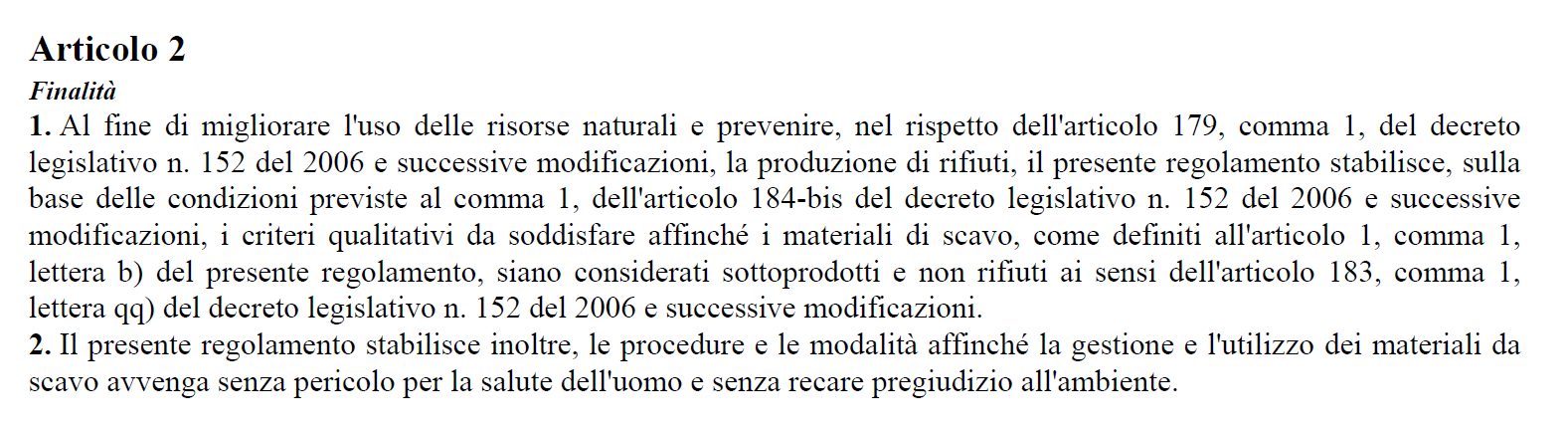 Peraltro all Art. 266 del D. Lgs. 152/06 e s.m.i.