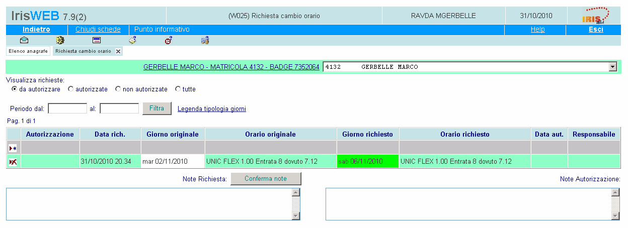 Richiesta cambio orario Premessa MANUALE UTENTI WEB In questa sezione il dipendente potrà richiedere, per il giorno voluto, il cambio dell orario con un qualsiasi altro giorno successivo (fino alla