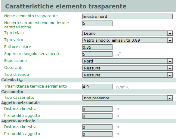 Figura 48 Finestra Caratteristiche elemento opaco Per l involucro trasparente si procede allo stesso modo di quello opaco, andando a modificare la trasmittanza termica e il fattore solare.