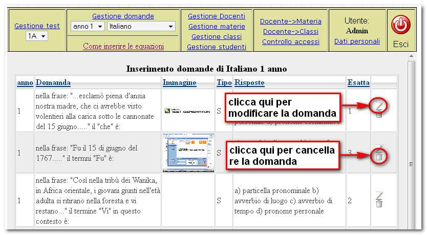 Le sue domande saranno visibili ed usabili dagli altri colleghi di matematica. Ovviamente lo stesso accade per le altre discipline.