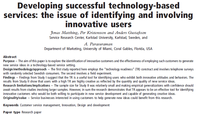 (2003) Technology still Matters, Marketing Management, July-August, pp.28-33 Matthing J., Kristensson P., Gustafsson A., Paramasuran A.