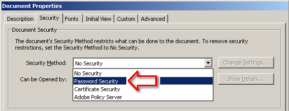 Step 7 Aperto il file PDF con Acrobat, seleziona dal menu Document il commando Security > Show Security Properties e scegli l opzione Password security Step 8 Dopo aver cliccato su Change settings,