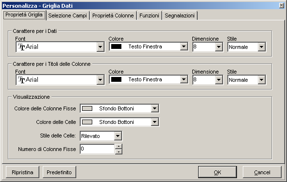 Cap. 4 - Funzionalità di Base 29 Personalizzazione delle griglie Tramite questo modulo è possibile personalizzare ogni aspetto delle griglie dati.