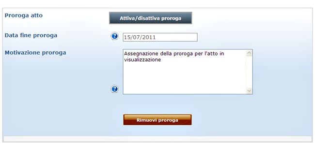 ALBO PRETORIO ON LINE Pag. 44 di 54 5.2.3.3 Rimuovere la proroga di un Atto in lavorazione Accedere al dettaglio dei dati dell atto, seguendo le indicazioni del punto 5.3.2.1, fino ad arrivare al passo quattro, quindi aprire il pannello della proroga (fig.