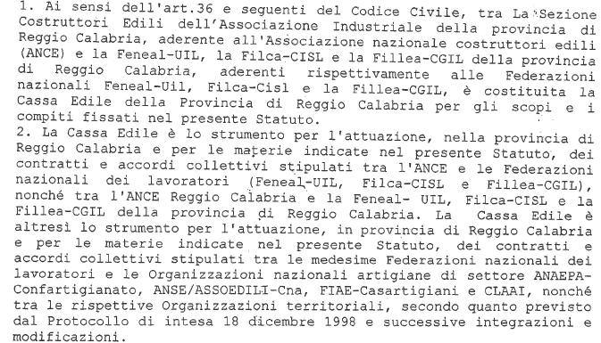 Motivi e vantaggi per i quali le imprese dovrebbero aderire alla cassa edile Le ragioni fondamentali per cui ad un'impresa di Reggio Calabria convenga l'iscrizione alla CE sono molteplici e