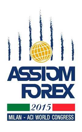 ACI WORLD CONGRESS 215 21st CONGRESS ASSIOM FOREX Milan, 3rd 7th February 215 Workshop: Emerging vs Developed Markets new