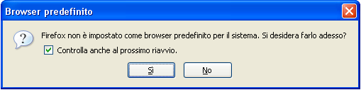 Alla fine Firefox si avvierà avvertendoti che non è impostato come browser predefinito.