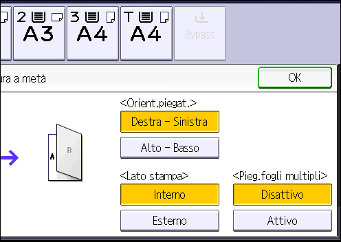 3. Copia 1. Premere [Finitura]. 2. Premere [Piegatura]. 3. Premere [Piegatura a metà]. 4. Premere [Cambia]. 5. Selezionare [Orient.piegat.], [Lato stampa] e [Piegatura fogli multipli]. 6.