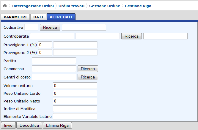 CAPITOLO 4 MODULO DI GESTIONE DEGLI ORDINI 106 Figura 420: Inserimento riga ordine - tab Dati Figura