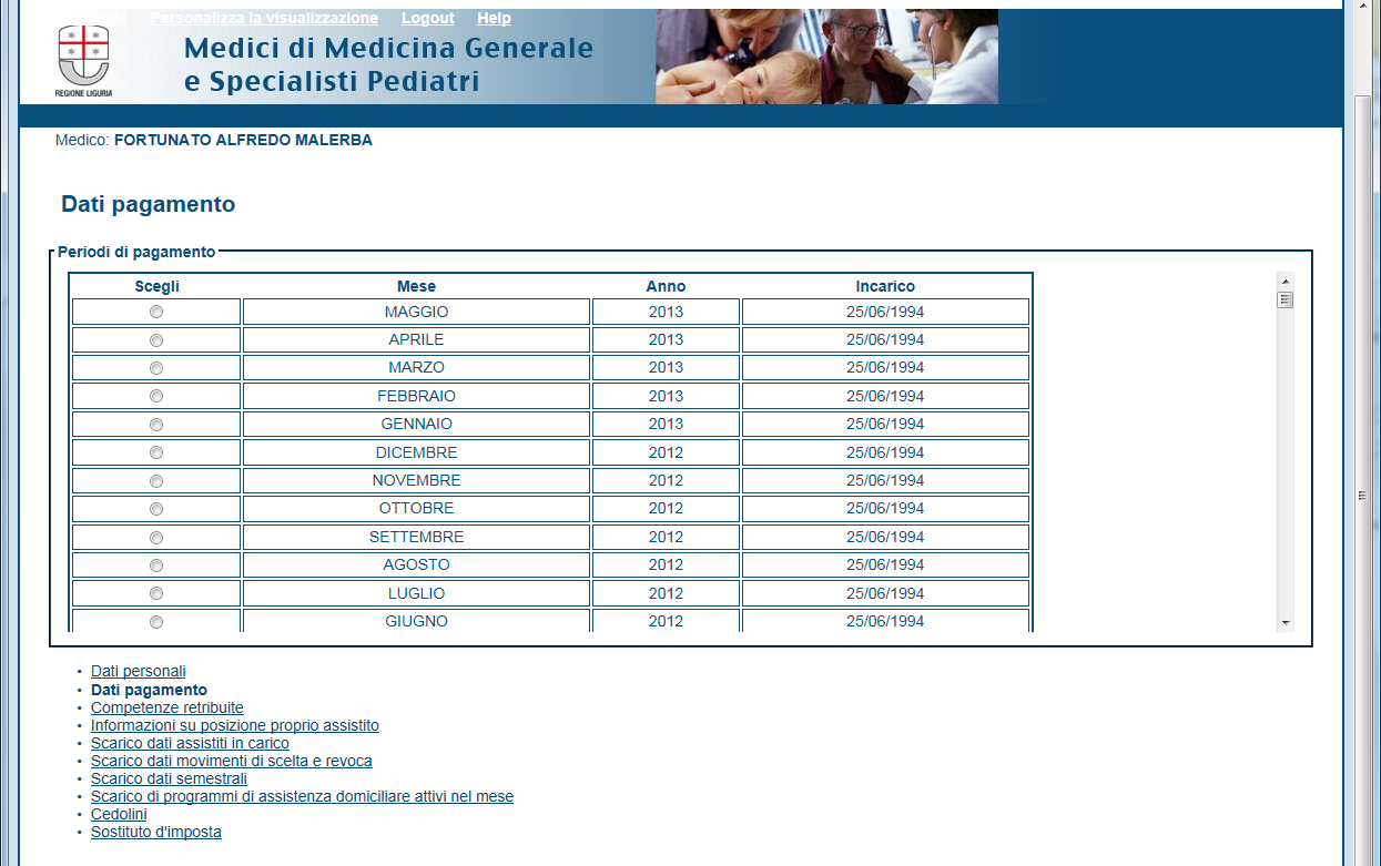 Pagina dei DATI di PAGAMENTO In questa pagina viene presentata con ordinamento decrescente una riga per ogni cedolino erogato al medico (dal più recente al più antico).