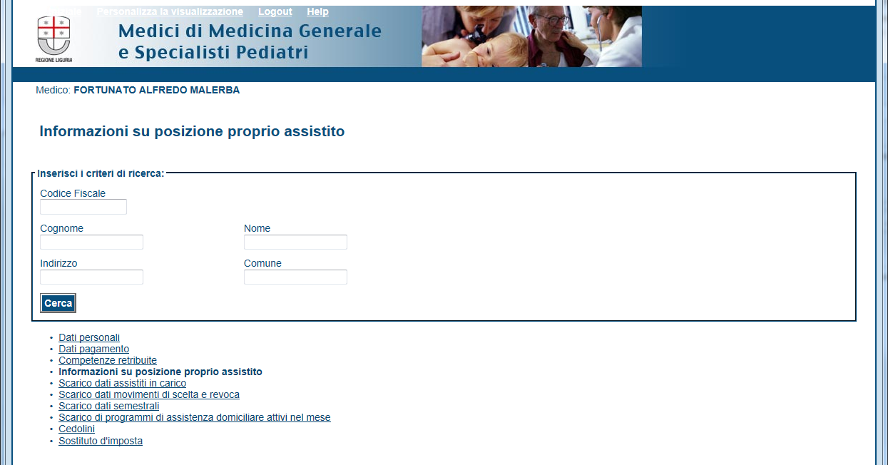 Pagina della RICERCA dei PROPRI ASSISTITI In questa pagina il medico può impostare la ricerca per visualizzare informazioni concernenti i suoi assistiti.