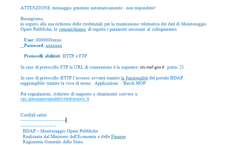 Al termine del processo di attivazione del servizio, l utente riceverà, tramite posta