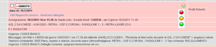 Note segnalazione (per guasti ed extra aperte) Semaforo attività Inoltre sulla destra è presente il nome del manutentore a cui è stata assegnata l attività, e per le sole attività aperte è presente