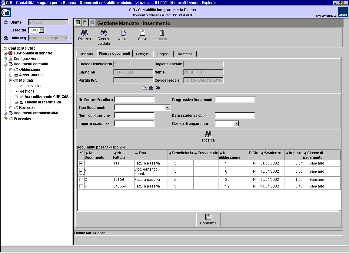 La ricerca dei documenti consente all utente di ricercare i documenti amministrativi di parte passiva verso cui emettere il mandato di pagamento.