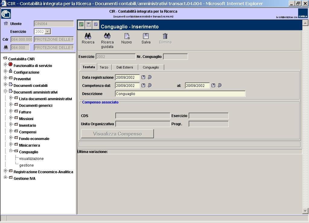 L utente ha a disposizione quattro schermate per completare la registrazione: Testata, Terzo, Dati Esterni, Conguaglio (sola visualizzazione).