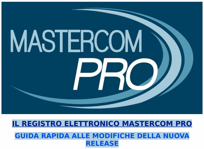 Liceo Scientifico G. Galilei Macerata Questa breve guida contiene la descrizione delle principali funzioni del Registro Elettronico M@sterCom PRO.